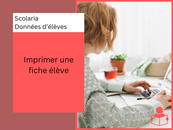 Imprimer une fiche élève